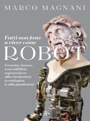 cover image of Fatti non foste a viver come robot